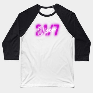 Open 24/7 Baseball T-Shirt